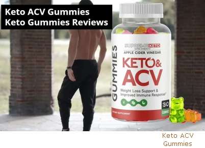 Keto ACV Gummies How Does It Work